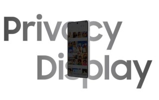 可防偷窥，三星官方曝光Galaxy S26系列手机隐私显示功能