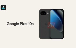 消息称谷歌Pixel 10a手机3月5日发布，全系搭载8GB内存